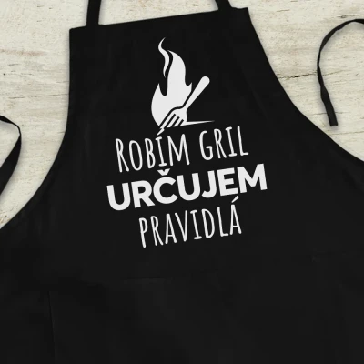 Personalizovaná kuchynská zástera - Ja robím gril, ja určujem pravidlá