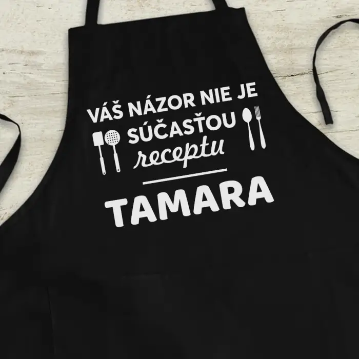 Personalizovaná kuchynská zástera - Váš názor nie je súčasťou receptu Personalizovaná kuchynská zástera - Váš názor nie je súčasťou receptu