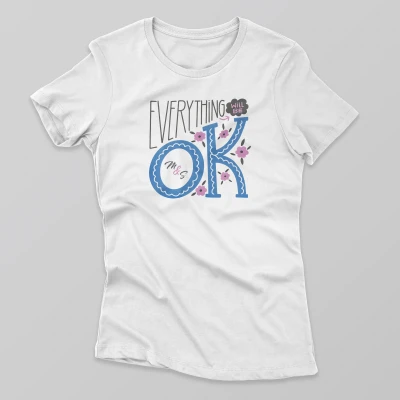Vlastné tričko - Everything will be ok